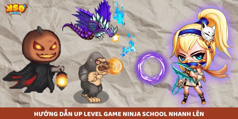 Tầm quan trọng của việc Up Level trong Ninja School Online