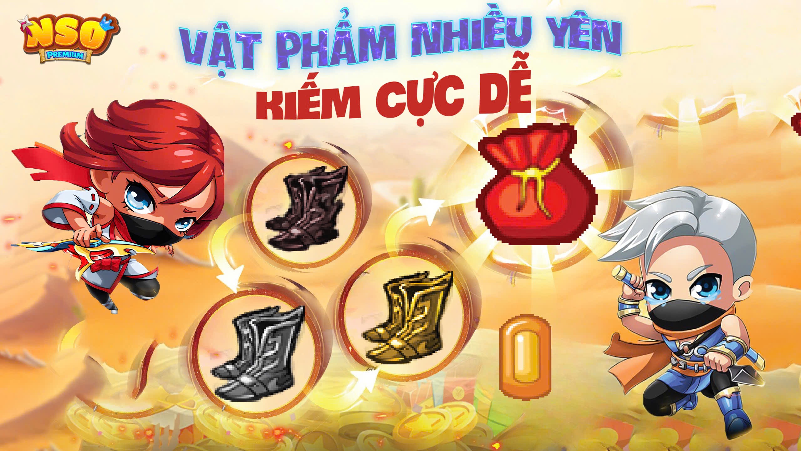 Ngoài việc Farm quái để úp yên, thì trong quá trình farm quái sẽ rớt ra các vật phẩm ngẫu nhiên như Phúc Nang Nhẫn Giả - Giày Rách