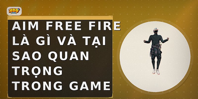 Aim Free Fire là gì và tại sao quan trọng trong game
