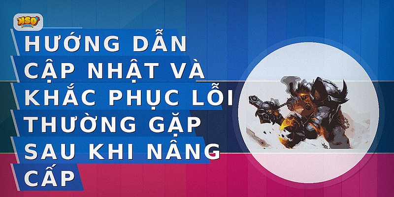 Cập Nhật Liên Quân Mới Nhất: Tin Tức Và Tính Năng Hot Nhất 2024