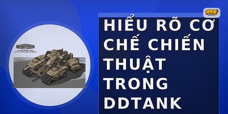Hiểu rõ cơ chế chiến thuật trong DDTank