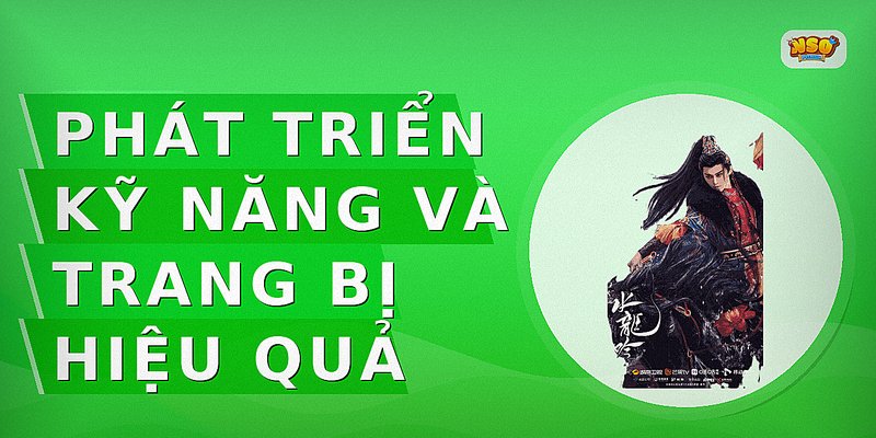 Phát triển kỹ năng và trang bị hiệu quả