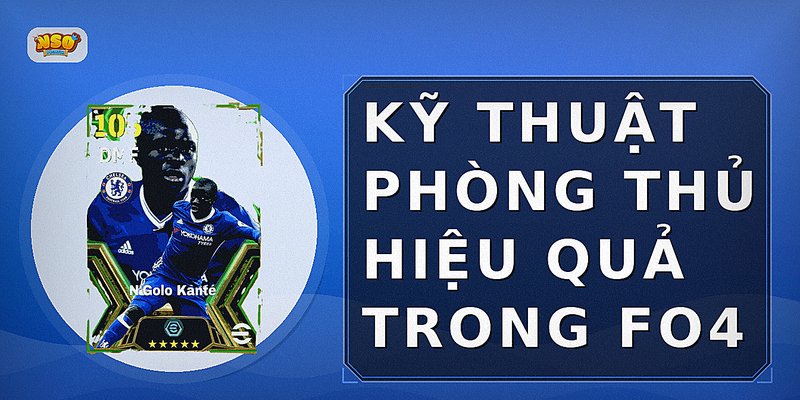 Kỹ Thuật Phòng Thủ Hiệu Quả Trong FO4